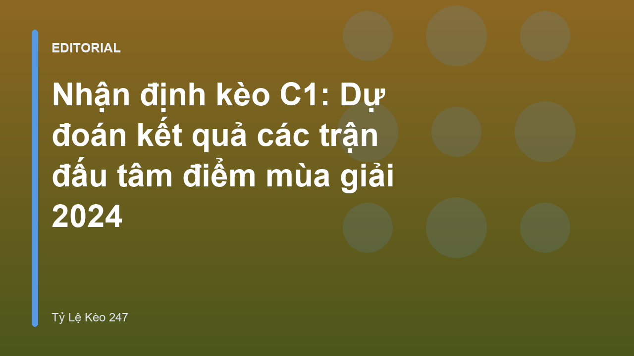 Nhận định kèo C1 Champions League